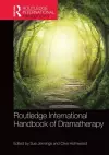 Routledge International Handbook of Dramatherapy cover