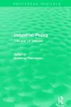 Industrial Policy (Routledge Revivals) cover