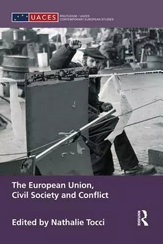 The European Union, Civil Society and Conflict cover