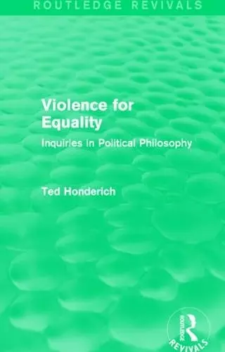 Violence for Equality (Routledge Revivals) cover