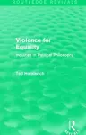 Violence for Equality (Routledge Revivals) cover