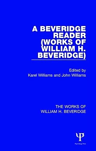 A Beveridge Reader (Works of William H. Beveridge) cover