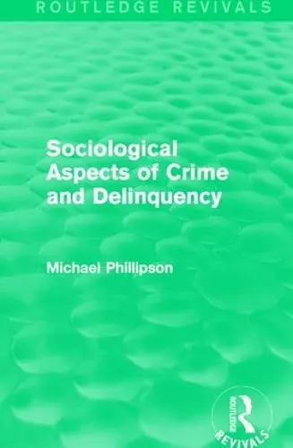 Sociological Aspects of Crime and Delinquency (Routledge Revivals) cover