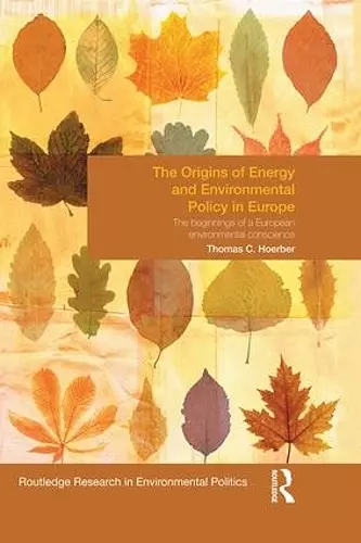 The Origins of Energy and Environmental Policy in Europe cover