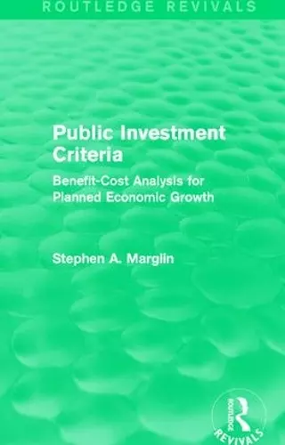 Public Investment Criteria (Routledge Revivals) cover