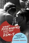 What Psychiatry Left Out of the DSM-5 cover