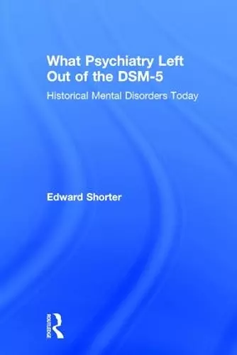 What Psychiatry Left Out of the DSM-5 cover