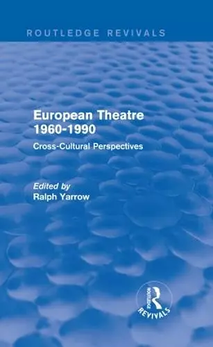 European Theatre 1960-1990 (Routledge Revivals) cover