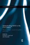 Understanding NATO in the 21st Century cover