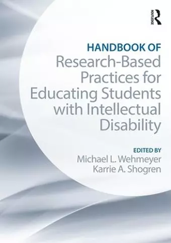 Handbook of Research-Based Practices for Educating Students with Intellectual Disability cover