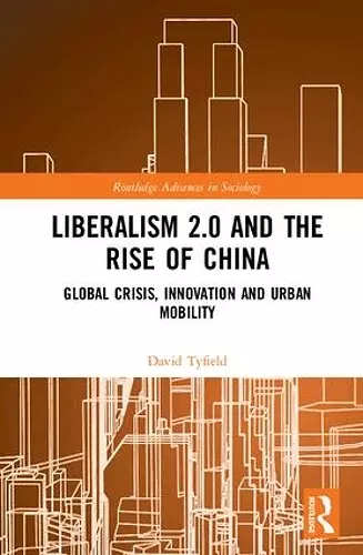 Liberalism 2.0 and the Rise of China cover