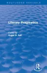 Literary Pragmatics (Routledge Revivals) cover