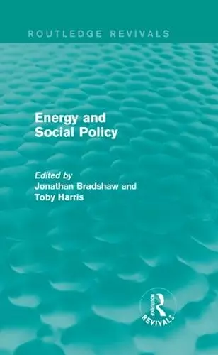 Energy and Social Policy (Routledge Revivals) cover