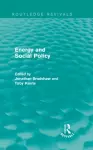 Energy and Social Policy (Routledge Revivals) cover