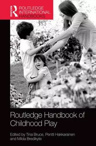 The Routledge International Handbook of Early Childhood Play cover