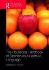 The Routledge Handbook of Spanish as a Heritage Language cover