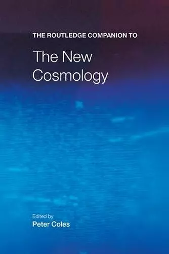 The Routledge Companion to the New Cosmology cover