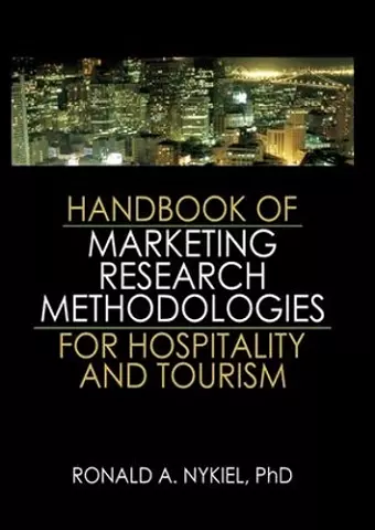 Handbook of Marketing Research Methodologies for Hospitality and Tourism cover