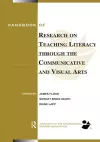 Handbook of Research on Teaching Literacy Through the Communicative and Visual Arts cover