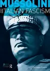 Mussolini and Italian Fascism cover