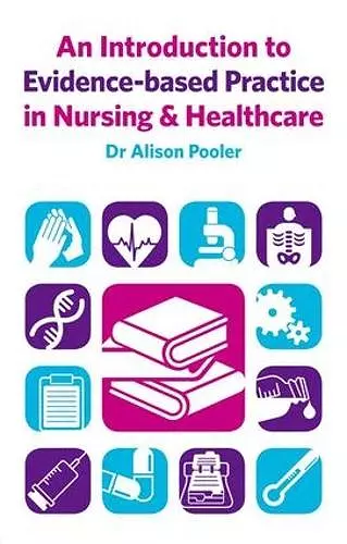 An Introduction to Evidence-based Practice in Nursing & Healthcare cover