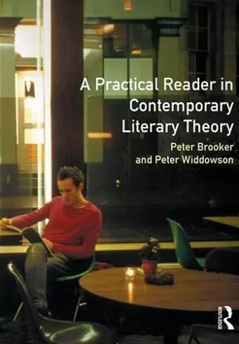 A Practical Reader in Contemporary Literary Theory cover