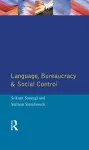 Language, Bureaucracy and Social Control cover