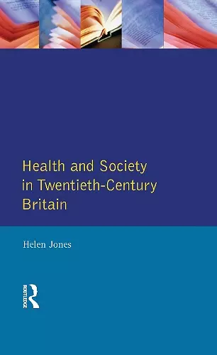 Health and Society in Twentieth Century Britain cover