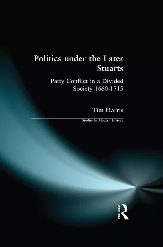 Politics under the Later Stuarts cover