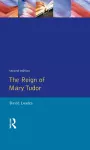 The Reign of Mary Tudor cover