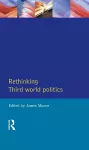 Rethinking Third-World Politics cover