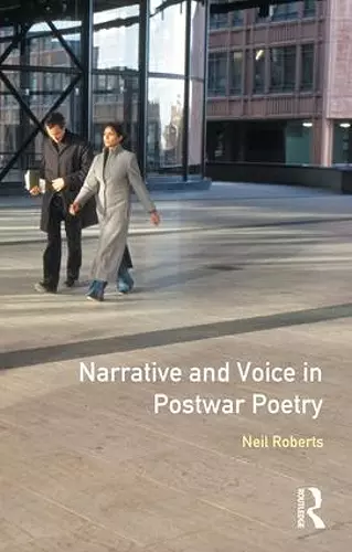 Narrative and Voice in Postwar Poetry cover