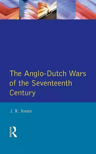 The Anglo-Dutch Wars of the Seventeenth Century cover