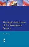The Anglo-Dutch Wars of the Seventeenth Century cover