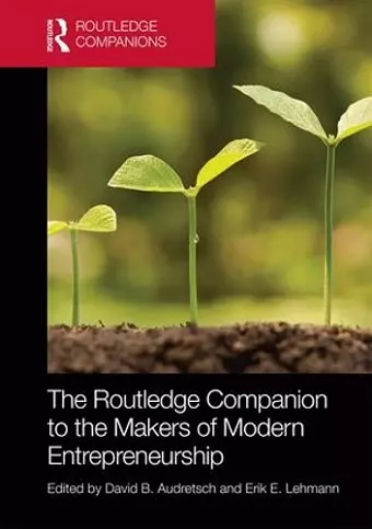 The Routledge Companion to the Makers of Modern Entrepreneurship cover