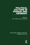 Political Culture in France and Germany (RLE: German Politics) cover