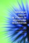 Treatment Fidelity in Studies of Educational Intervention cover