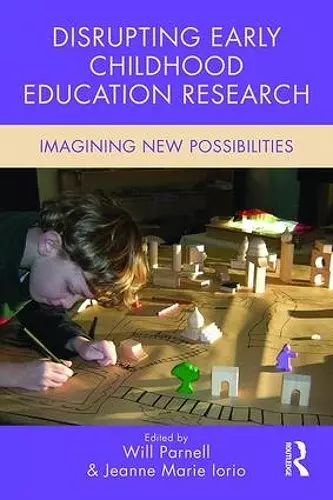 Disrupting Early Childhood Education Research cover