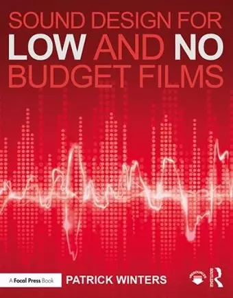 Sound Design for Low & No Budget Films cover