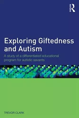 Exploring Giftedness and Autism cover