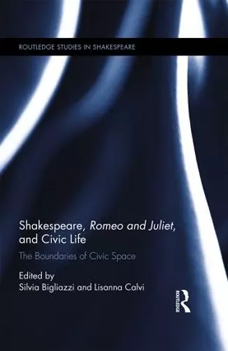 Shakespeare, Romeo and Juliet, and Civic Life cover