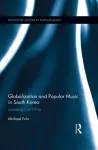 Globalization and Popular Music in South Korea cover