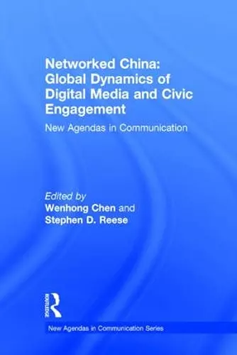 Networked China: Global Dynamics of Digital Media and Civic Engagement cover