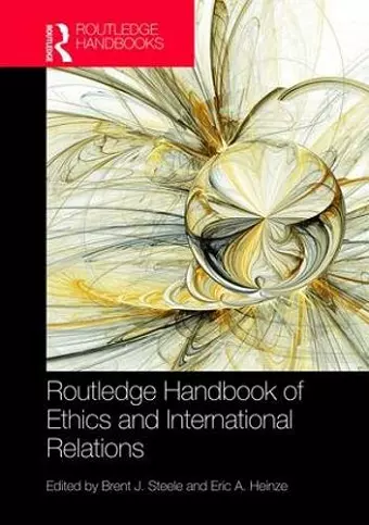 Routledge Handbook of Ethics and International Relations cover