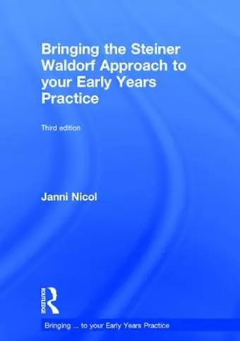 Bringing the Steiner Waldorf Approach to your Early Years Practice cover