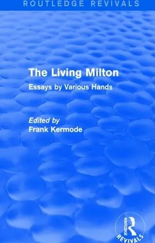 The Living Milton (Routledge Revivals) cover