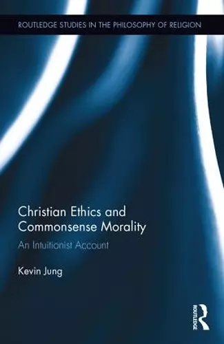 Christian Ethics and Commonsense Morality cover