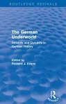 The German Underworld (Routledge Revivals) cover