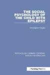 The Social Psychology of the Child with Epilepsy cover