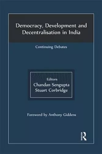 Democracy, Development and Decentralisation in India cover